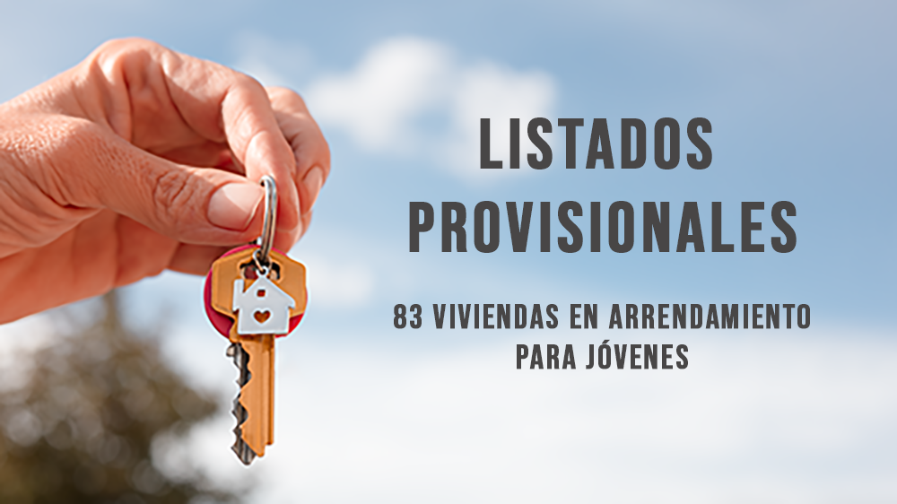 Consulta los listados provisionales de la convocatoria de 83 viviendas de alquiler para j&oacute;venes